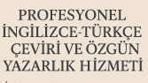 Profesyonel İngilizce-Türkçe Çeviri ve Özgün Yazarlık Hizmet