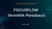 Neden 8 Saat Çalışıp Hiçbir Şeyi Bitiremiyoruz? Verimlilik Paradoksu.