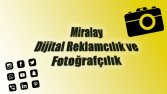 Miralay Dijital Reklamcılık ve Fotoğrafçılık