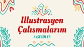 İllustrasyon Çalışmalarım