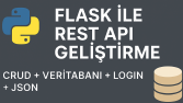 Flask ile özel REST API geliştiririm (CRUD + Login + DB)
