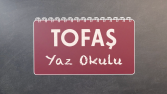 Tofaş Yaz Okulu 2024