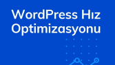 Wordpress Full Hız Optimizasyonu