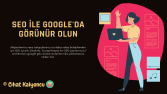 SEO İle Google'da Görünür Olun