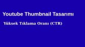 Youtube Thumbnail ve Yüksek CTR Tasarımı 