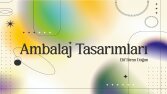 Tüm Ambalaj Tasarımı Projelerim