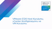 VMware Sanallaştırma Altyapısı Kurulumu (ESXi + vCenter)