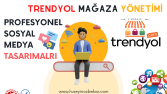 Trendyol Mağaza Yönetimi Tasarımı Sosyal Medya Yönetimi