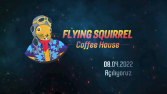 Flying Squirrel Coffee House Açılış Introsu