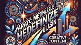 Yaratıcı Metinlerle Hedefinize Ulaşın