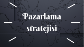 Stratejinizi doğru belirlemek, sizi hedefe ulaştıracaktır!