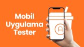 Mobil Uygulama Tester