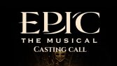 EPIC THE MUSICAL- CASTING CALL