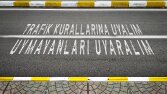 Trafik Kurallarına Uyalım, Uymayanları Uyaralım