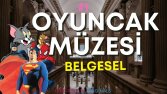 Oyuncak müzesi - belgesel
