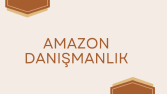 Amazon Danışmanlığı