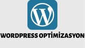 WordPress Optimizasyonları