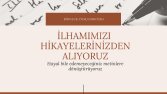 İlhamımızı Hikayelerinizden Alıyoruz