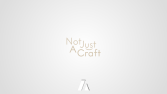 Not Just A Craft
