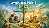Sosyal Sürdürülebilirlik Krizi 