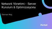 Server Kurulum ve Optimizasyonu