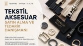 Tekstil Aksesuar Satın Alma ve Tedarik Danışmanı