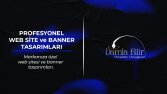 Ben, profesyonel web site ve banner tasarımı yapabilirim!
