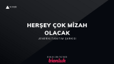 Her Şey Çok Mizah Olacak - JENERİK / JİNGLE