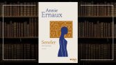 Annie Ernaux- Seneler 
