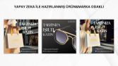 Yapay zeka ile hazırlanmış ürün ve marka odaklı