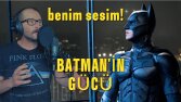 Batman’e Ses Verdim: Efsane Sahnelere Dublaj Dokunuşu