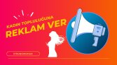 24K+ Kadın Topluluğuyla Güçlü Reklam & İşbirliği Fırsatları