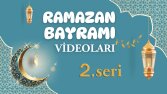 Ramazan Bayramı Video