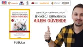 Teknoloji Dünyasında Ailem Güvende