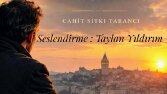 Cahit Sıtkı Tarancı'nın efsane şiirinden 3 kıta