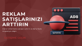 Reklam Yönetimi Marka İçin Önemlidir