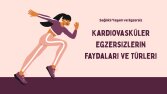 Egzersiz Fayda ve Türleri