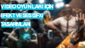 OYUNLAR İÇİN TASARLANMIŞ MÜZİK VE SOUNDLAR