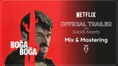Netflix / "Boğa Boğa" Resmi Fragman Mix & Mastering