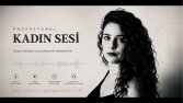 İçeriklerinize profesyonel kadın sesi sunuyorum