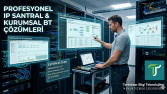 Anahtar Teslim Kurumsal BT, Sunucu ve IP Santral Kurulumu