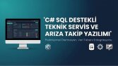 C# SQL Destekli Teknik Servis ve Arıza Takip Yazılımı