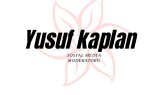 lyusuf_kaplanl portfolyosu 1
