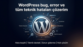 WordPress hata ve teknik sorunları çözerim