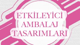 göz alıcı ambalaj tasarımlarınızı yapabilirim