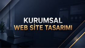 profesyonel kurumsal web sitenizi tasarlarım