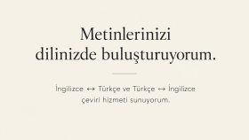 metinlerini dikkatlice çeviririm