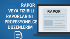 word rapor ve fizibilite raporlarını profesyonel düzenlerim