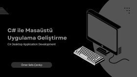 c# ile masaüstü uygulamaları geliştiririm