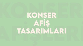 Bireysel Konser Afişi Çalışmaları